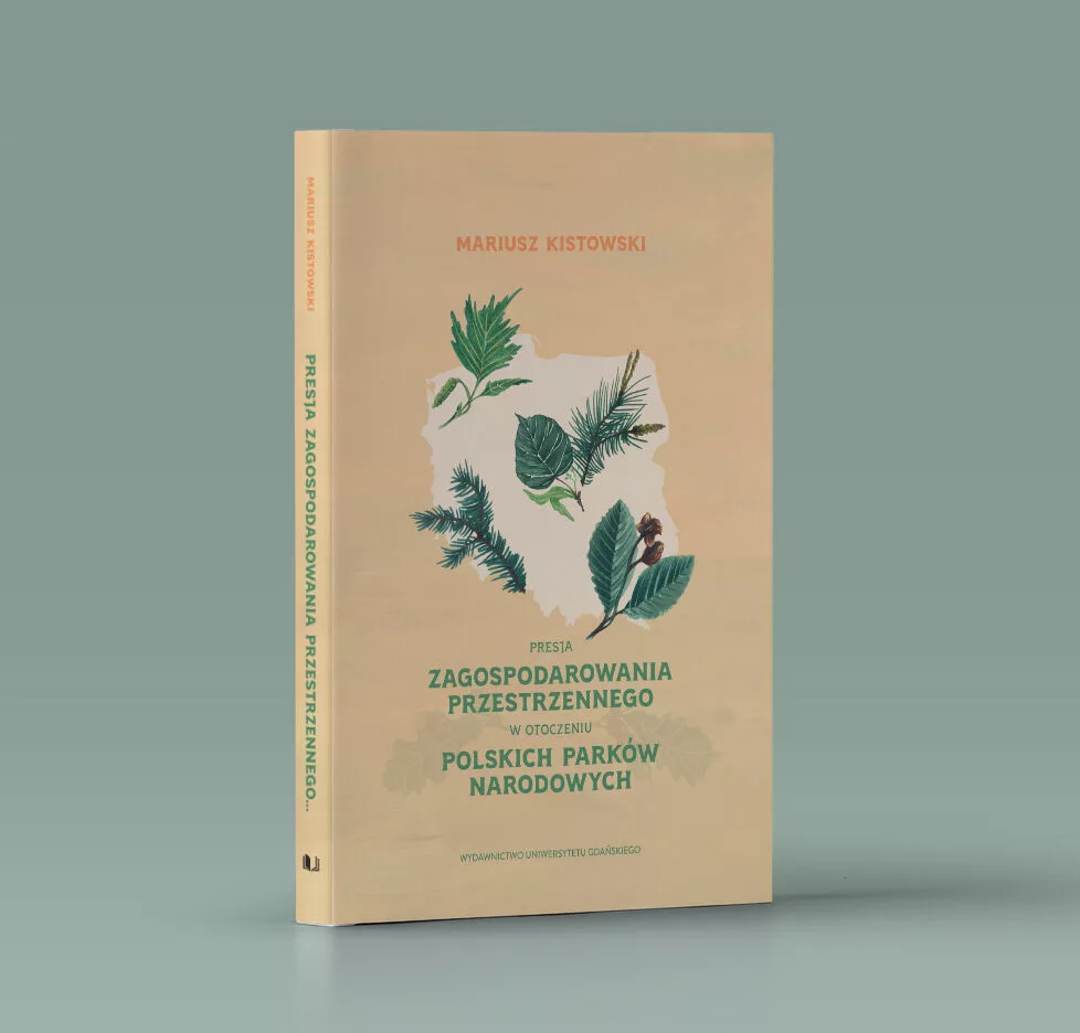 Okładka książki Presja zagospodarowania przestrzennego w otoczeniu polskich parków narodowych
