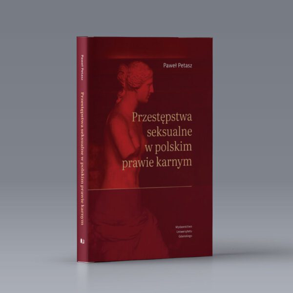Okładka książki Przestępstwa seksualne w polskim prawie karnym